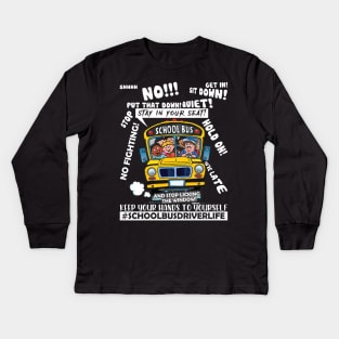 Keep Your Hands To Yourself School Bus Driver Funny Kids Long Sleeve T-Shirt